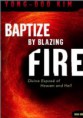 Baptiza by blazing fire